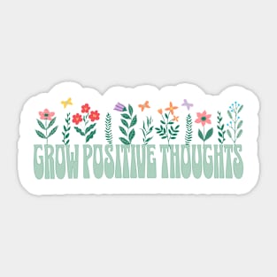 Grow Positive Thoughts Garden Sticker